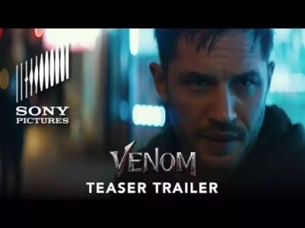 Video: VENOM - Official Teaser Trailer